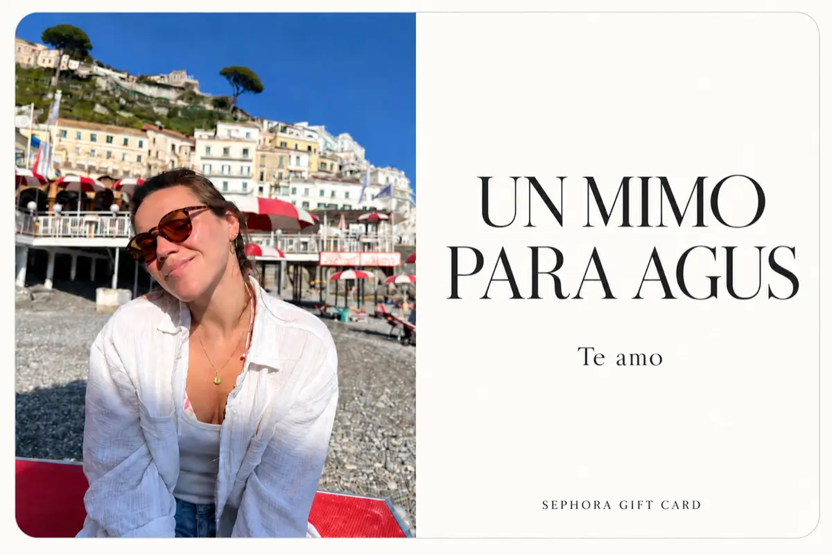Gift card de Sephora: Un mimo para Agus, te amo